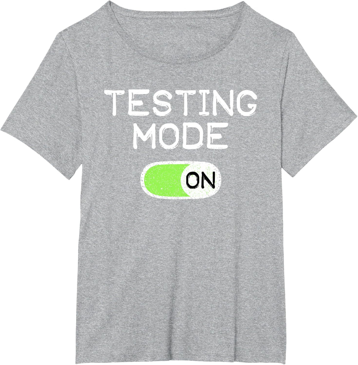 Testing Mode ON Funny Test Day Teachers Student Motivational T-Shirt - Heather Grey