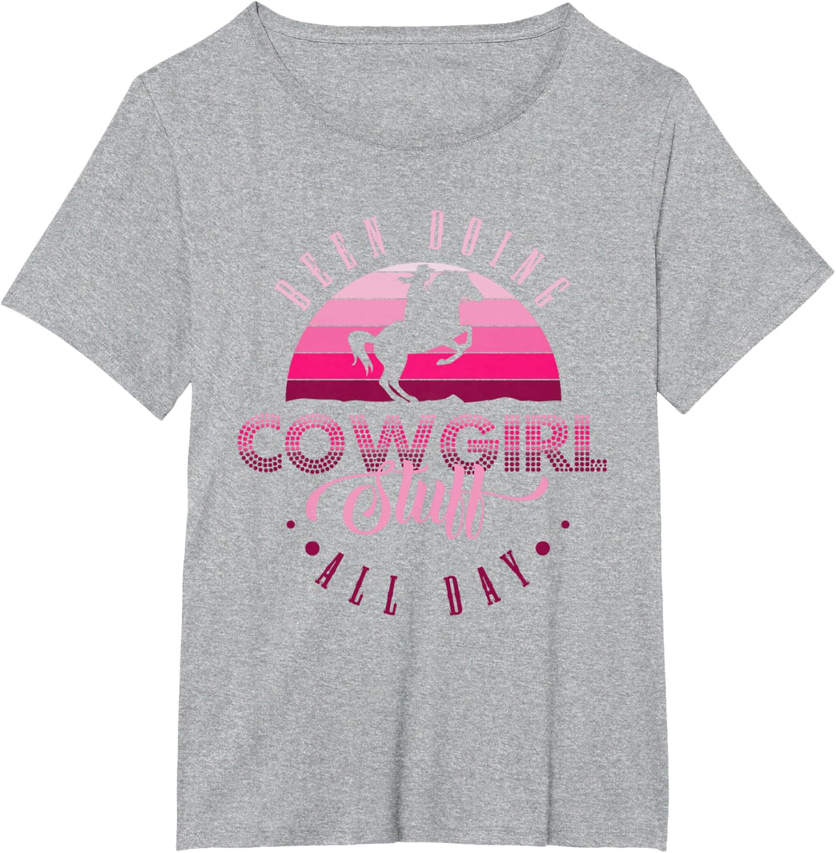 Cowgirl in Texas or been doing cowgirl stuff all day T-Shirt - Heather Grey