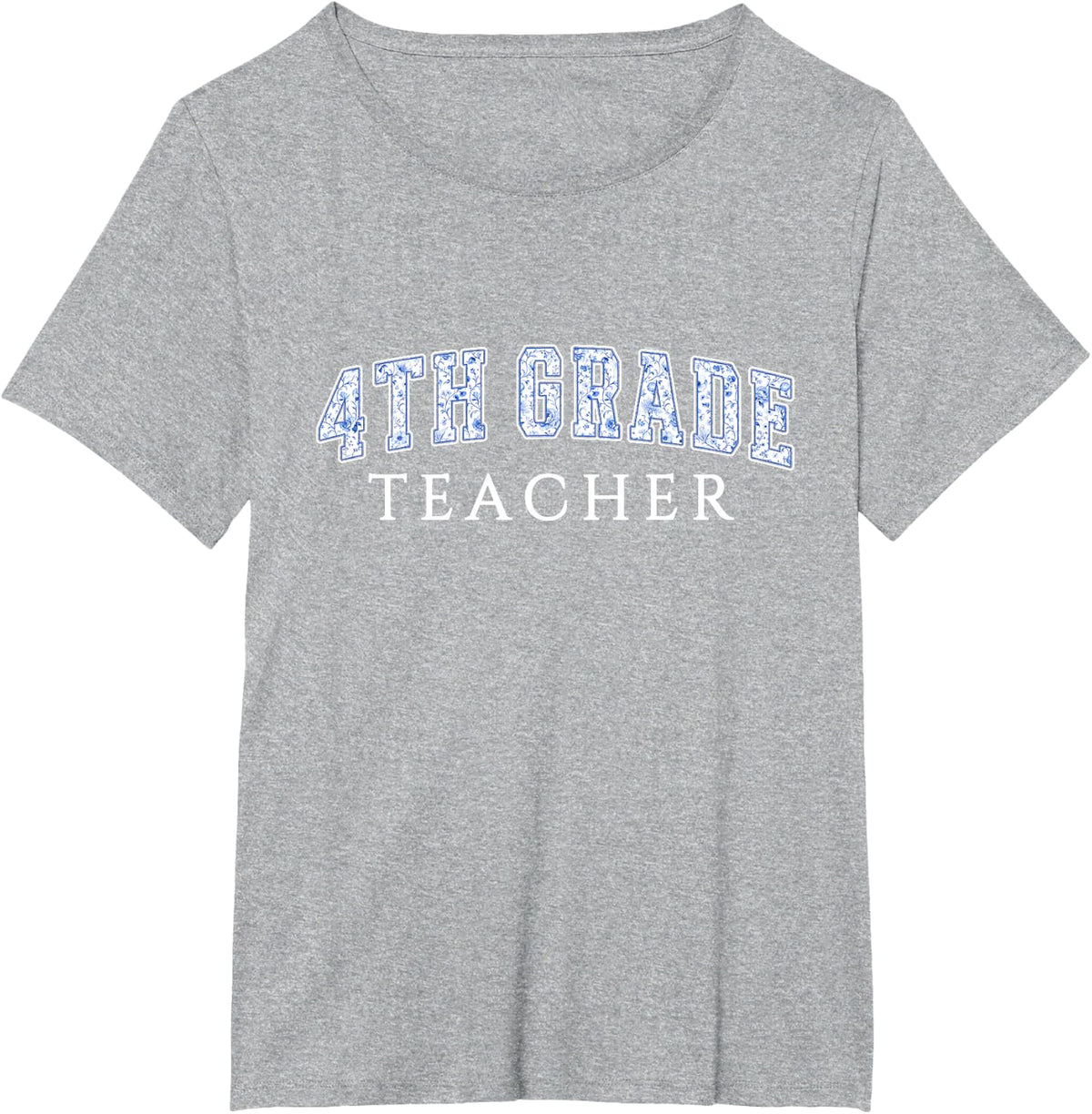 4th Grade Teacher Blue Floral Varsity Letters Fourth Grade T-Shirt - Heather Grey