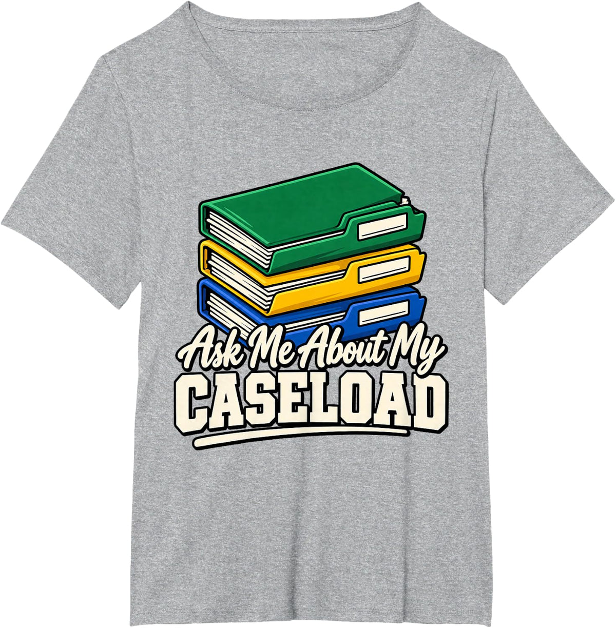 School Psychologist Ask Me About My Caseload Men Funny T-Shirt - Heather Grey