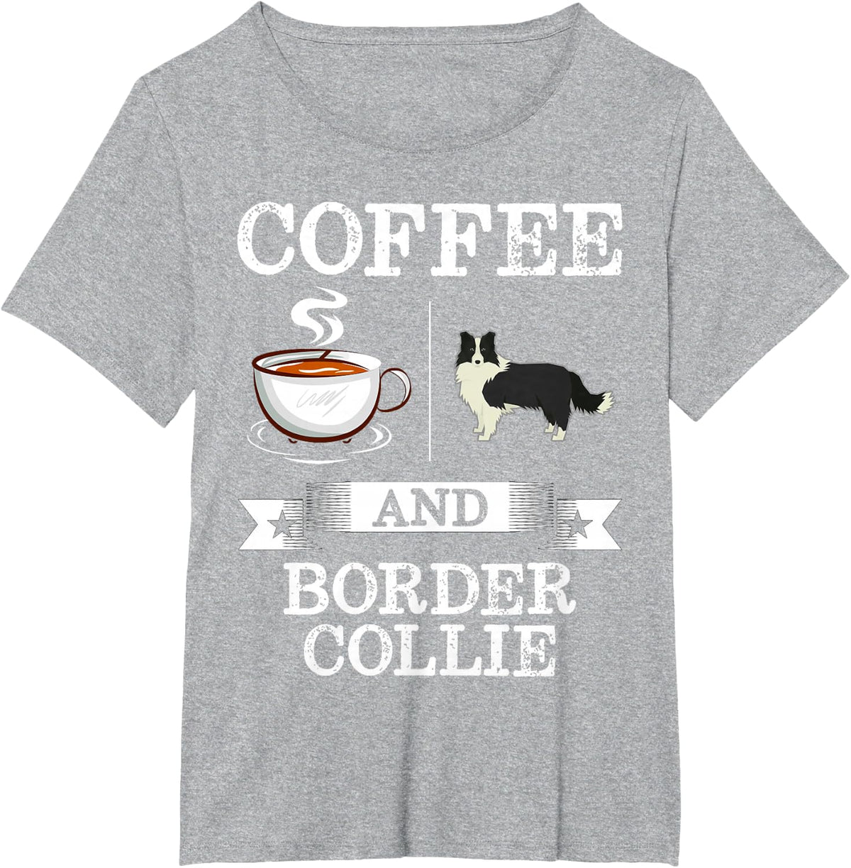 Border Collie Shirt Coffee And Border Collie Cute Dog Gift T-Shirt - Heather Grey