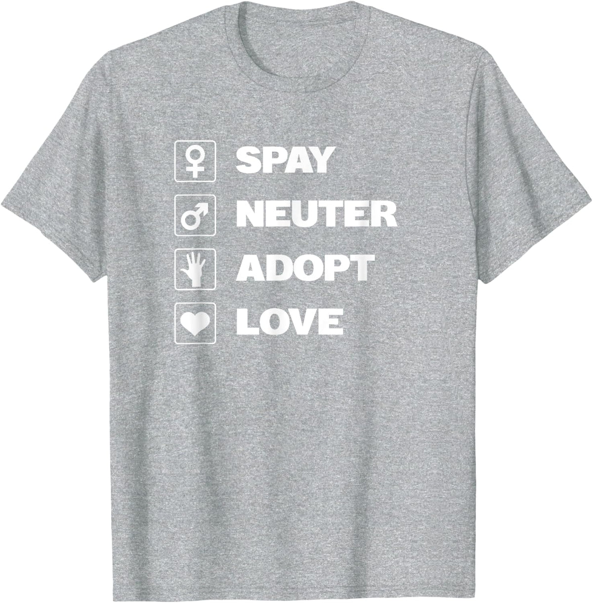 Spay Neuter Adopt Love Rescue Dogs Mom Dad Women Men T-Shirt - Heather Grey