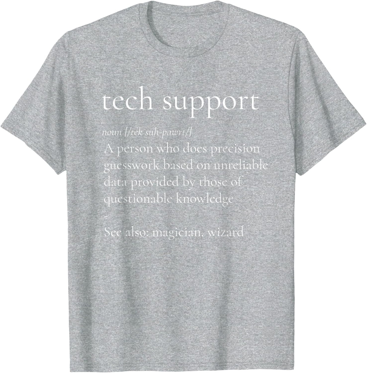 Tech Support Tshirt Funny Definition Internet Nerd T-Shirt - Heather Grey