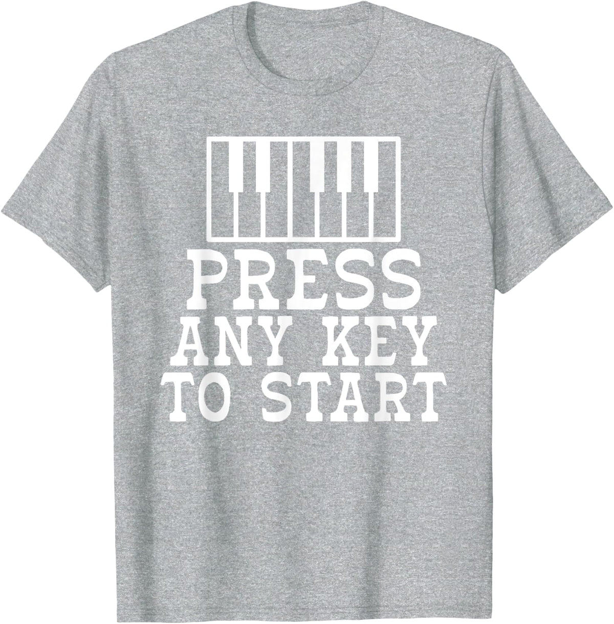 Press any Key to Start Musician Piano T-Shirt - Heather Grey