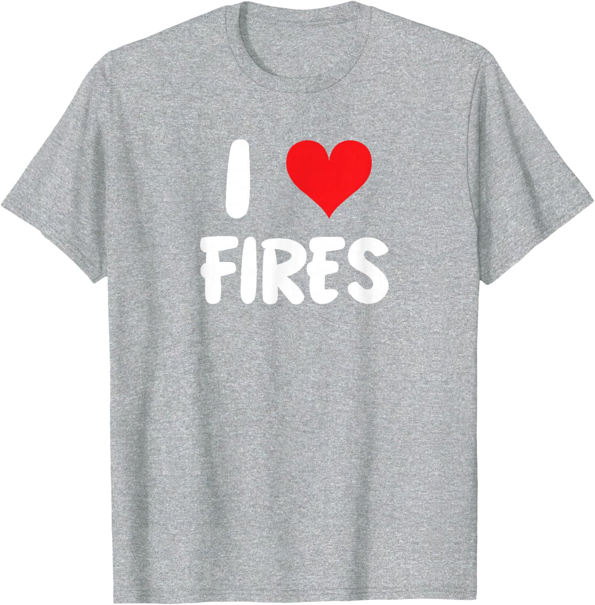 I Love Fires - Heart - Fire Fighter Controlled Burn T-Shirt - Heather Grey