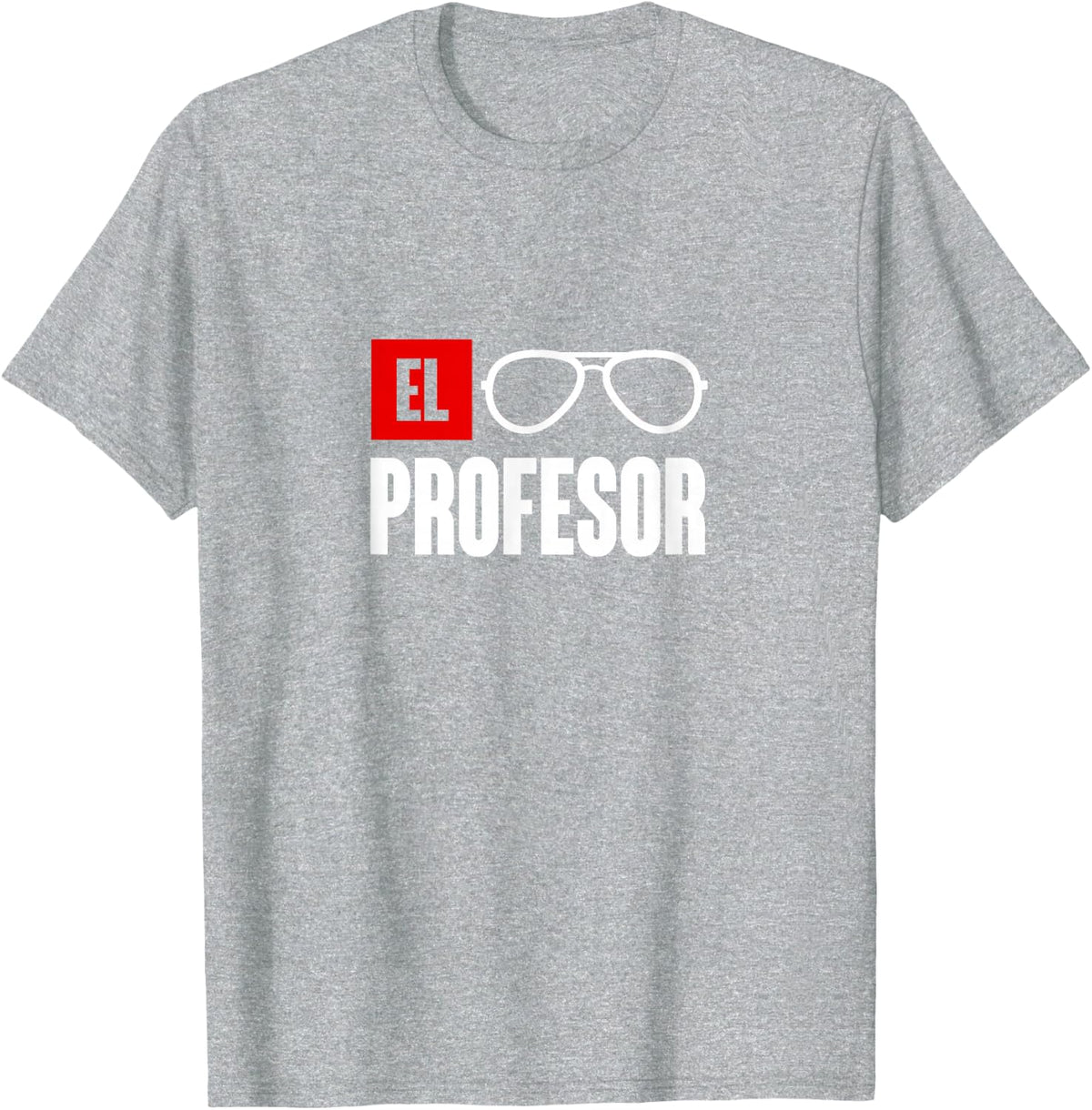 El Professor Money Costume profesor Glasses Men Teacher Gift T-Shirt - Heather Grey