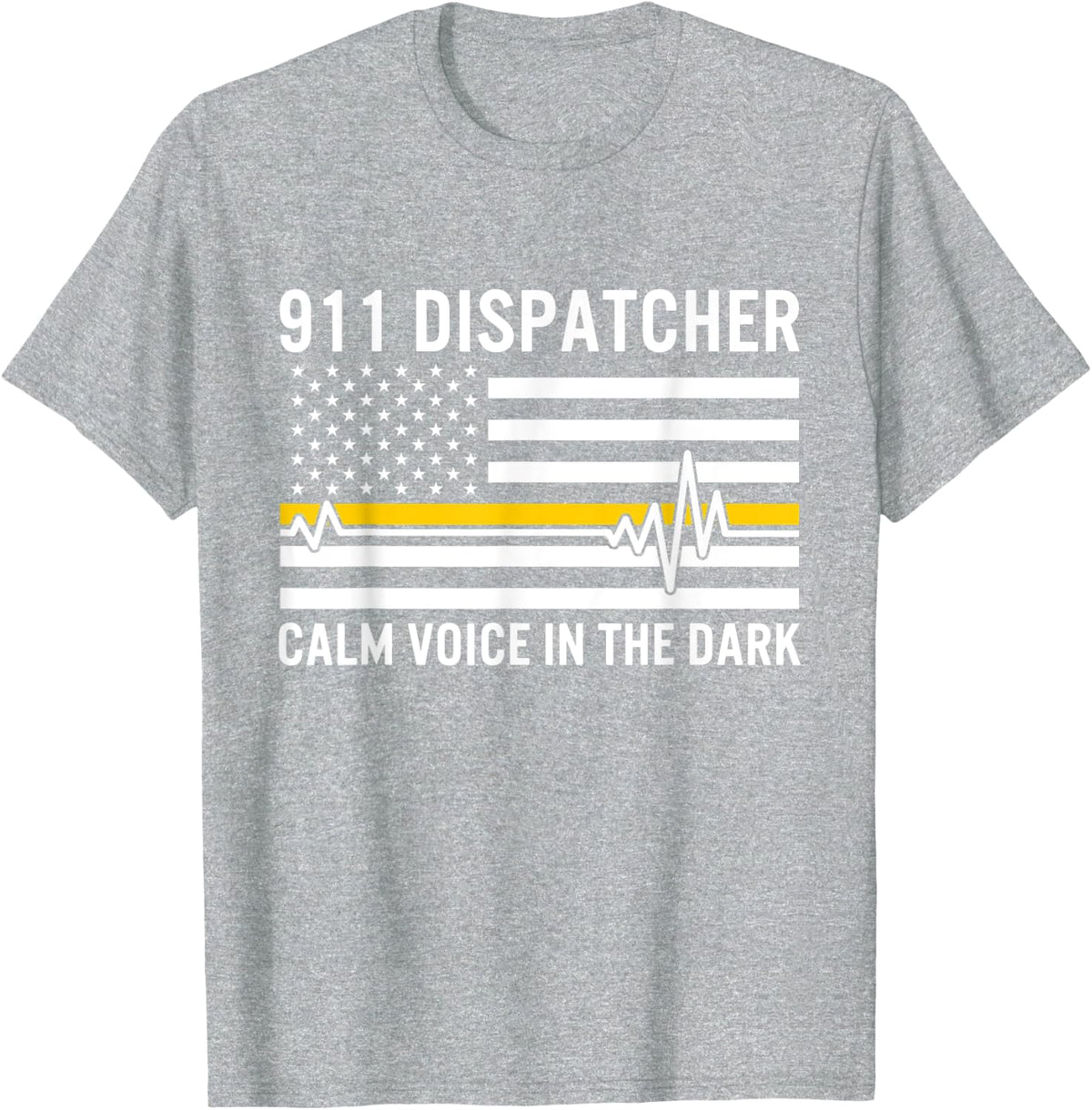 911 Dispatcher Calm Voice In The Dark USA Gold Line Flag Dad T-Shirt - Heather Grey