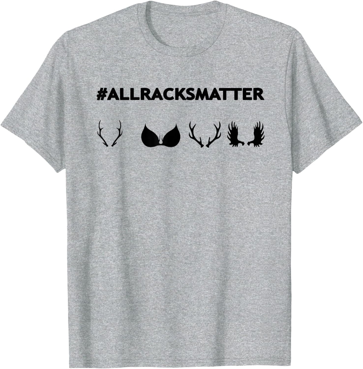 Funny Retro All Racks Matter Deer Hunting Season Men Women T-Shirt - Heather Grey