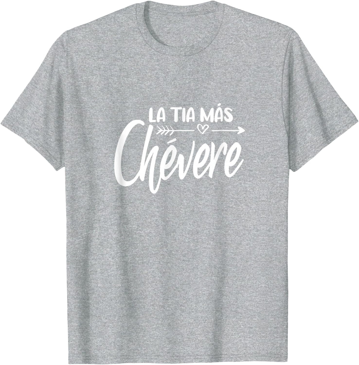 La Tía Más Chévere T-Shirt - Heather Grey