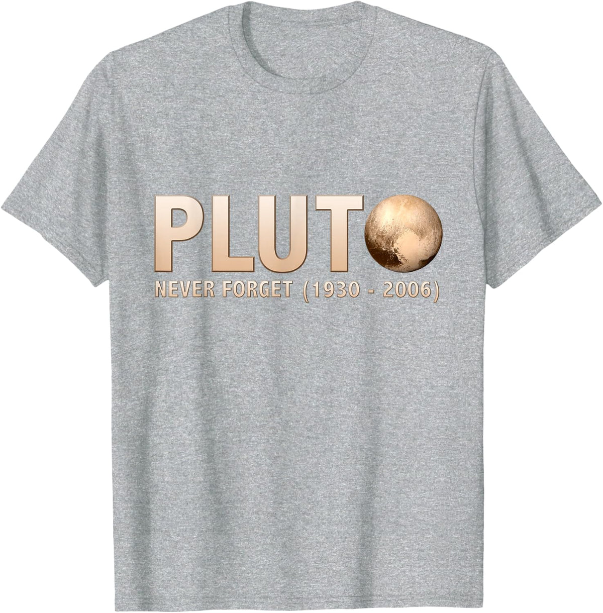 Never Forget Pluto Ninth Planet Solar System Funny Science T-Shirt - Heather Grey