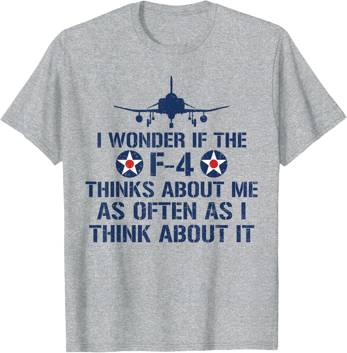 Wonder If F-4 Phantom II Thinks About Me Too Fighter Jet T-Shirt - Heather Grey
