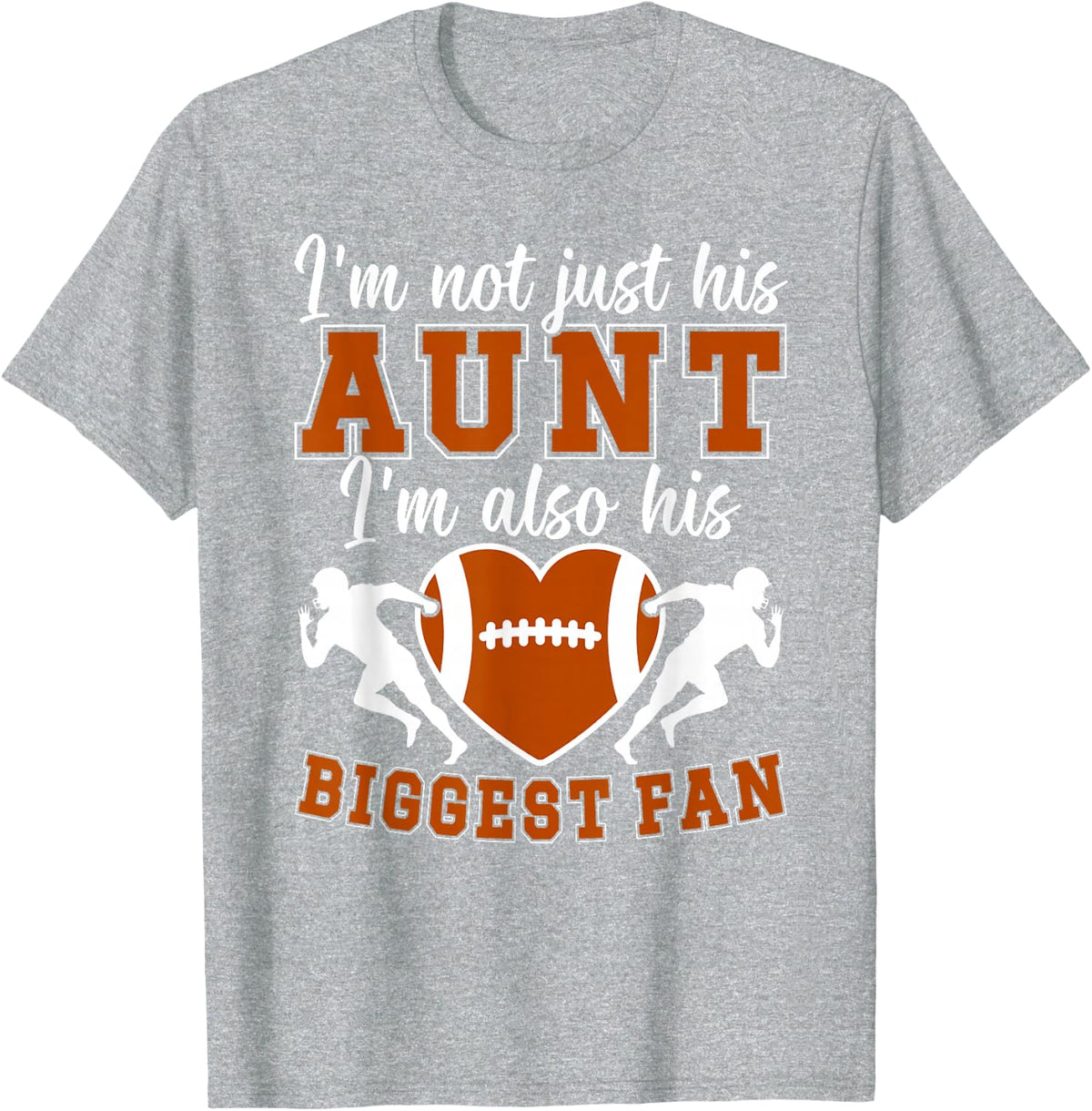 His Biggest Fan Football Aunt Of A Football Player Auntie T-Shirt - Heather Grey