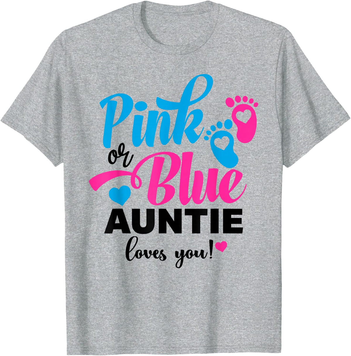 Pink Or Blue Auntie Loves You Gender Reveal Baby T-Shirt - Heather Grey