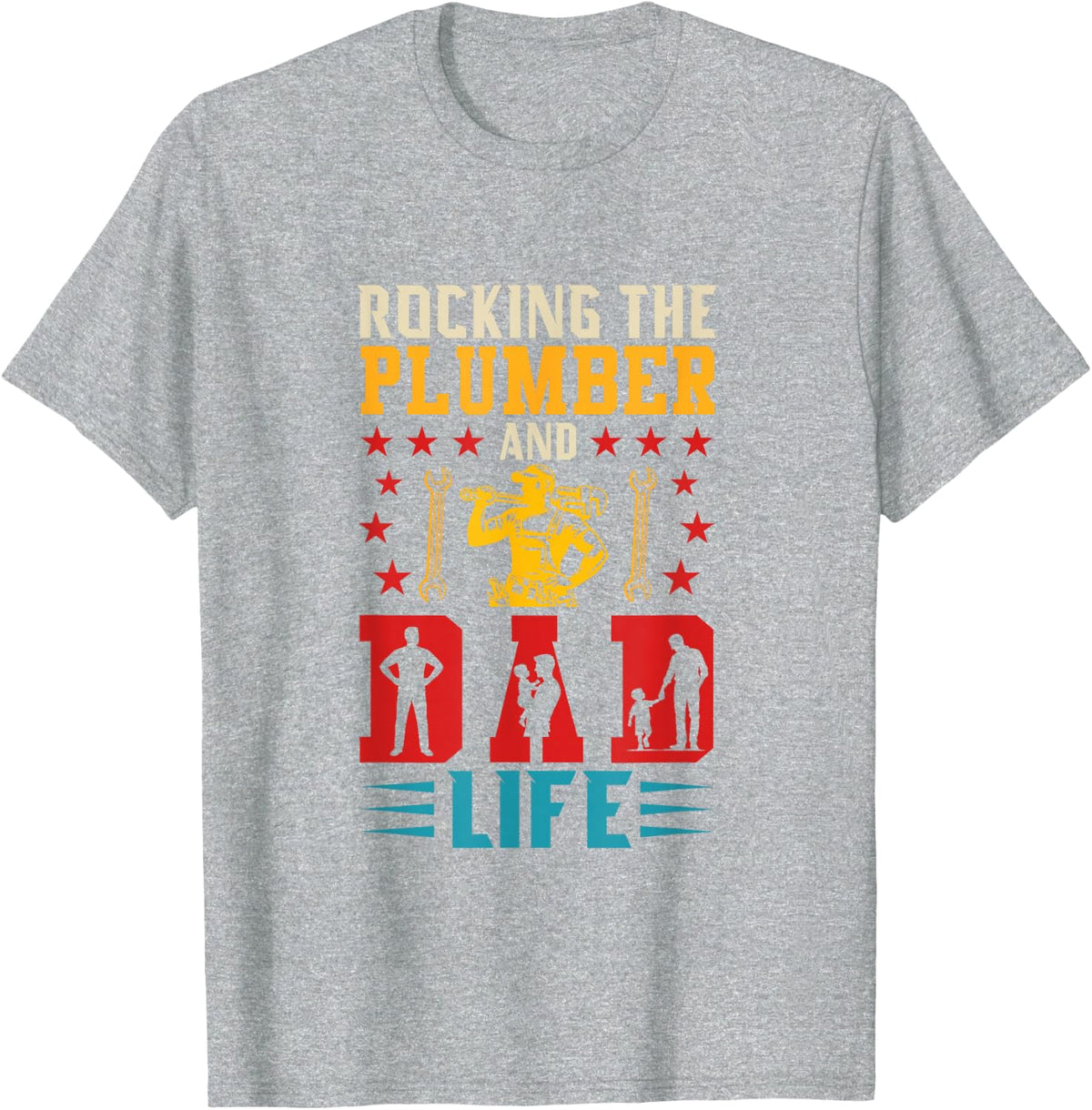 Vintage Rocking The Plumber and Dad Father's Day Proud Job T-Shirt - Heather Grey