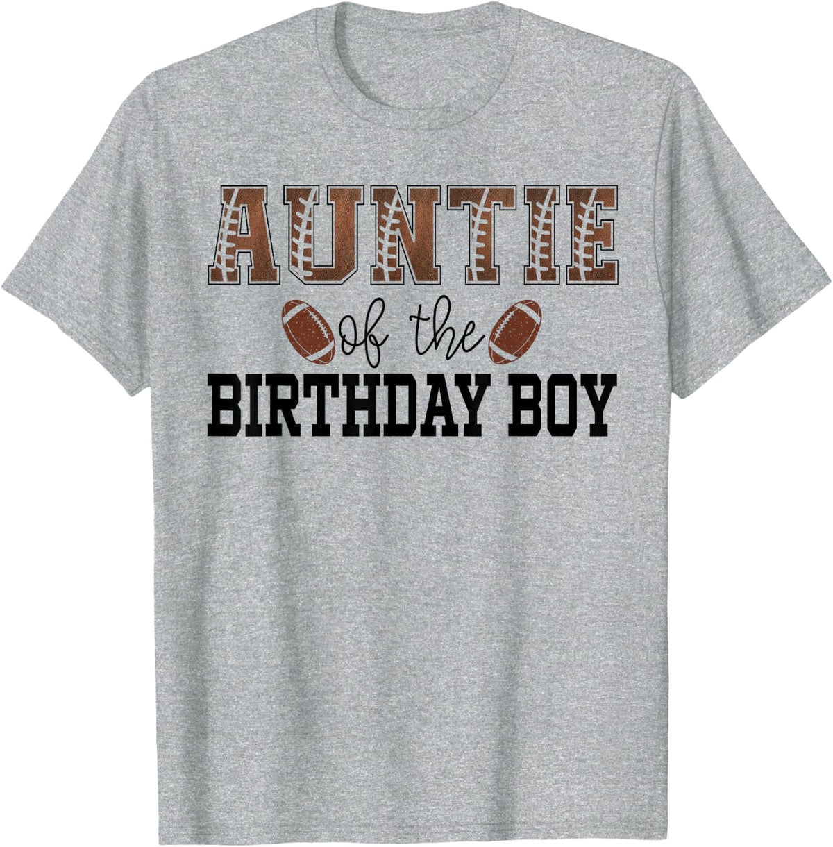 Auntie Of The Birthday Boy Football Lover First Birthday Tee T-Shirt - Heather Grey
