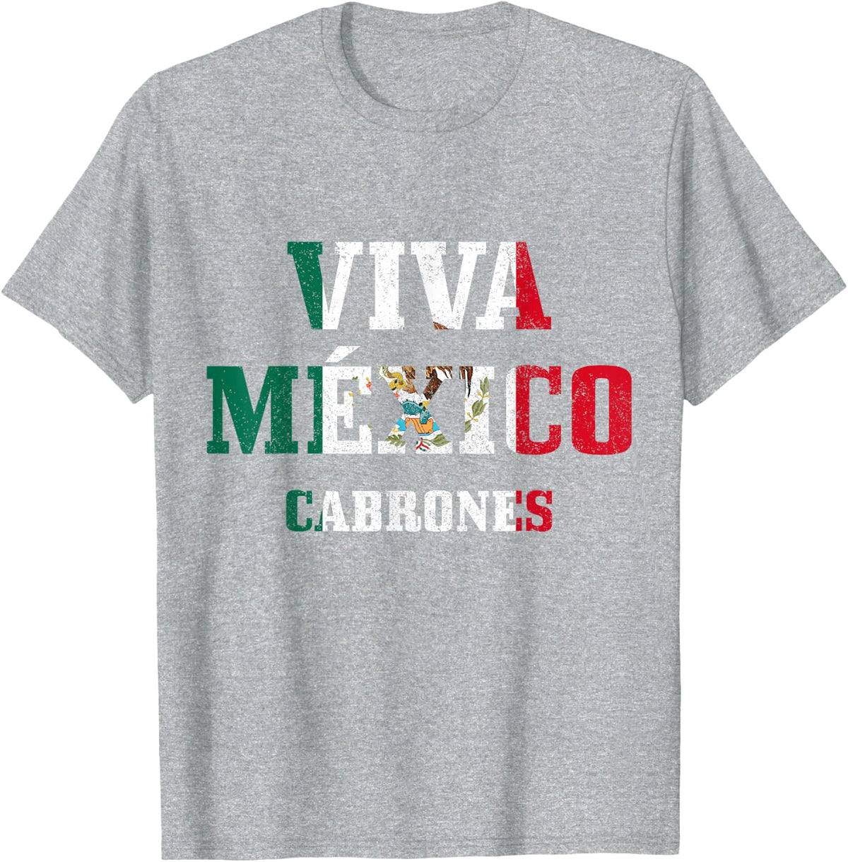 Viva Mexico Cabrones Funny Cinco De Mayo Mexican Flag T-Shirt - Heather Grey