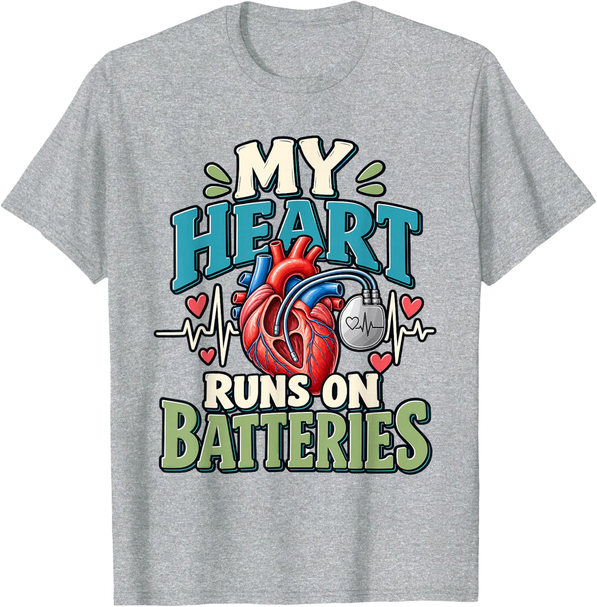Heart Runs Batteries Icd Device Cardiology Cardiac Pacemaker T-Shirt - Heather Grey