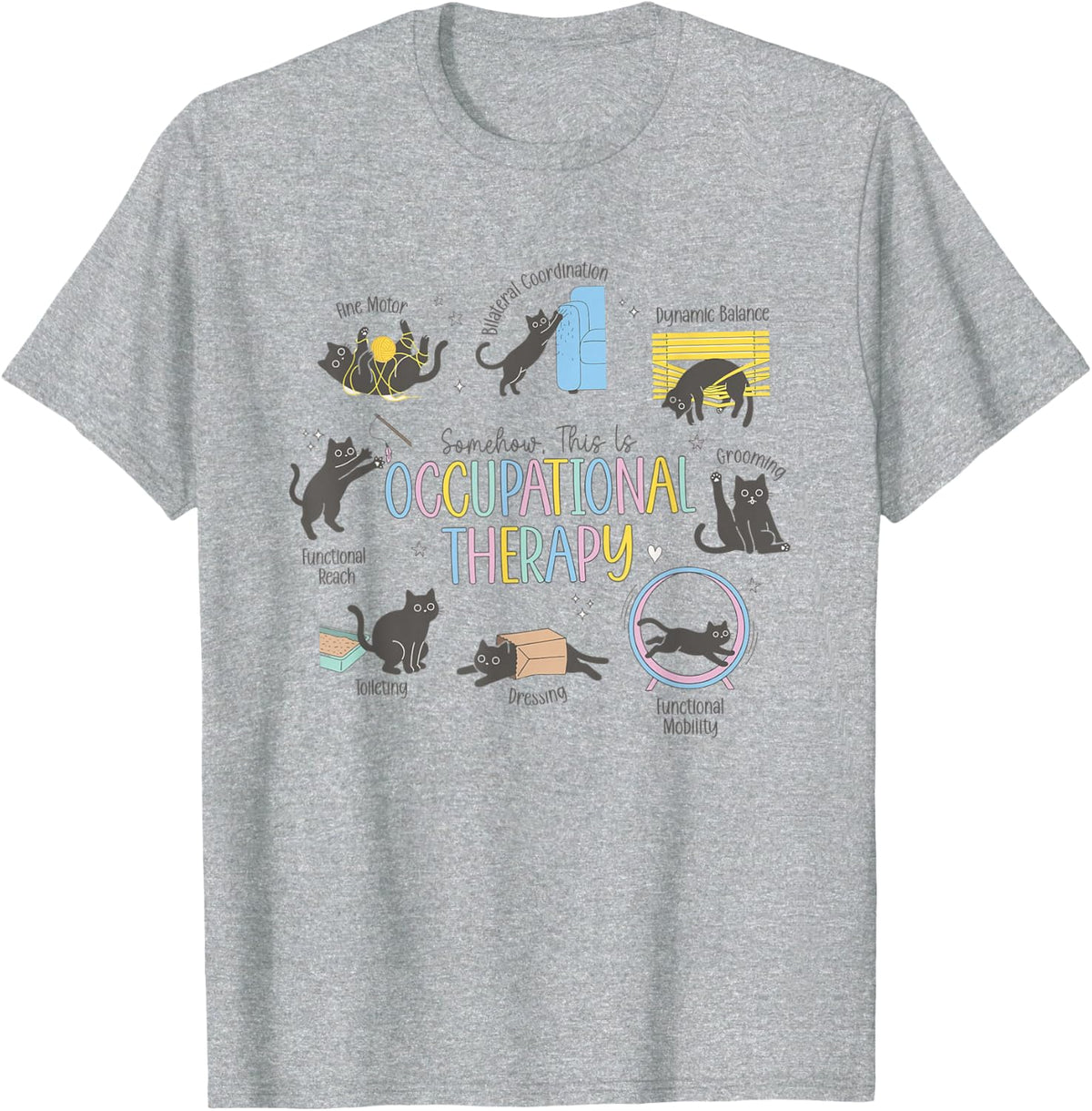 Occupational Therapy Black Cat ADLs Funny OT OTA COTA T-Shirt - Heather Grey