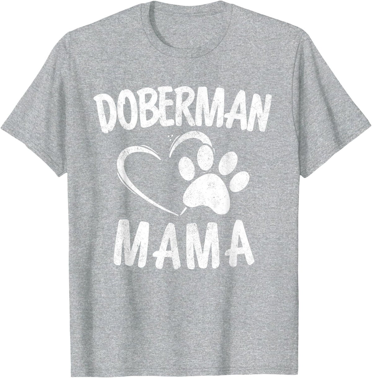Doberman Mama Gift Dog Dobie Lover Apparel Dobermann Mom T-Shirt - Heather Grey