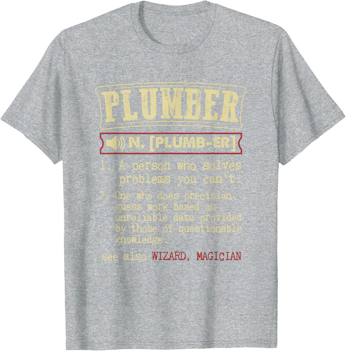 Plumber Gift Funny Dictionary Definition T-Shirt - Heather Grey