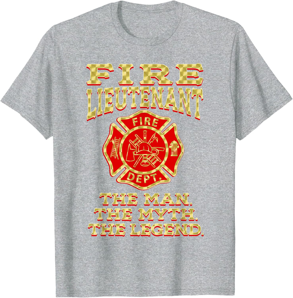 FIRE Lieutenant The MAN The Myth The Legend Firefighter Gag T-Shirt - Heather Grey
