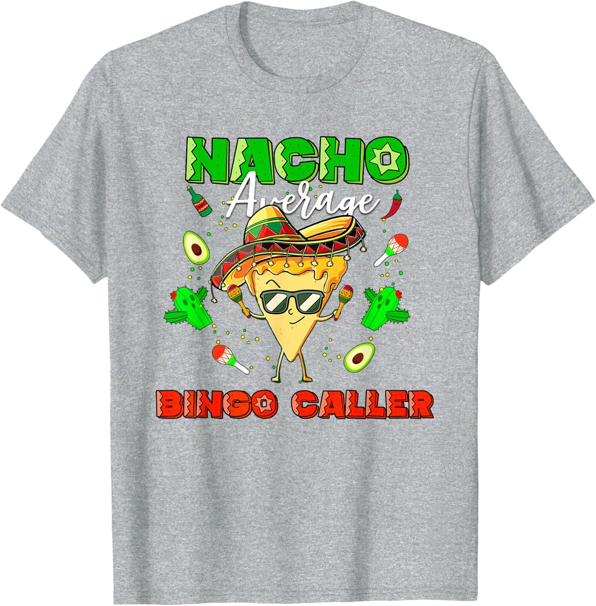 Mexican Nacho Average Bingo Caller T-Shirt - Heather Grey