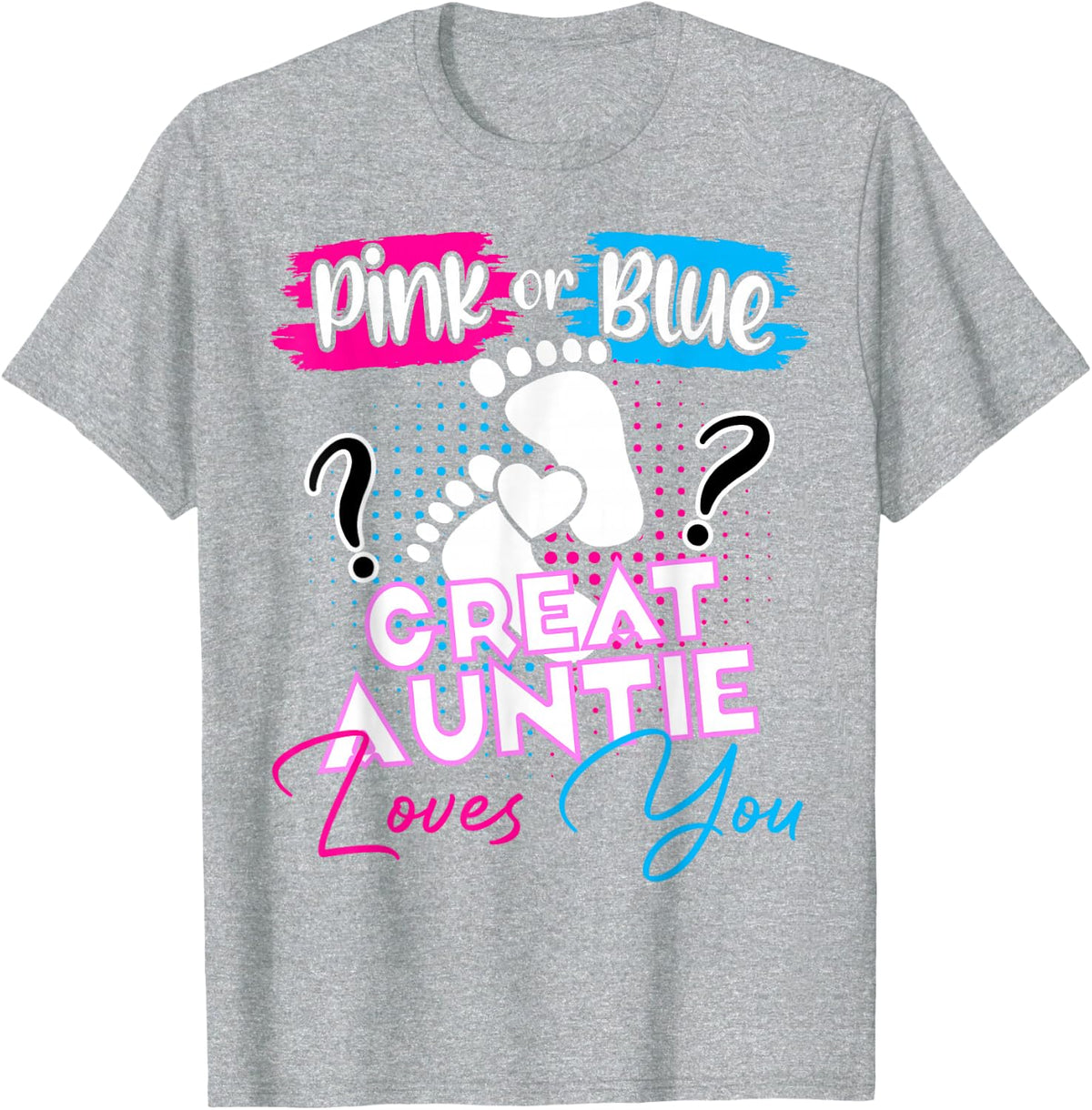 Pink or Blue Great Auntie Loves You Pregnancy Reveal 2026 T-Shirt - Heather Grey