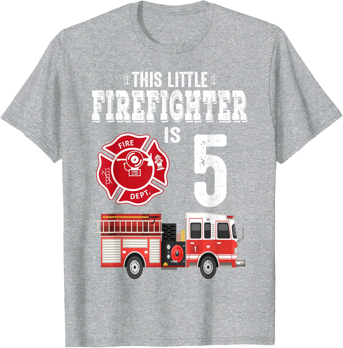 Sound The Alarm I'm 5 Funny Future Firefighter Birthday Tee T-Shirt For Kids Boys Girls - Heather Grey