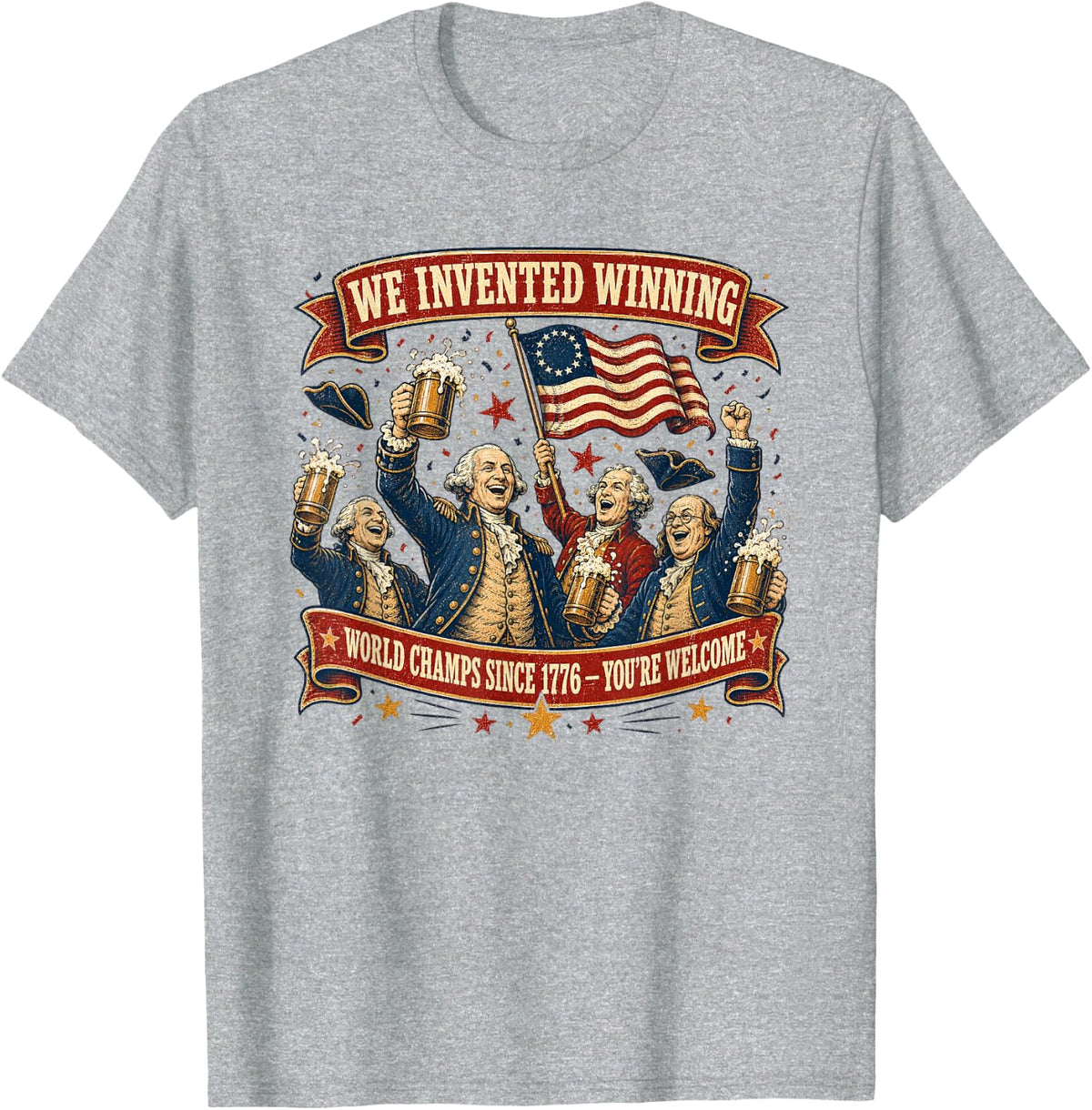 1776 National Champions We Invented Winning T-Shirt - Heather Grey