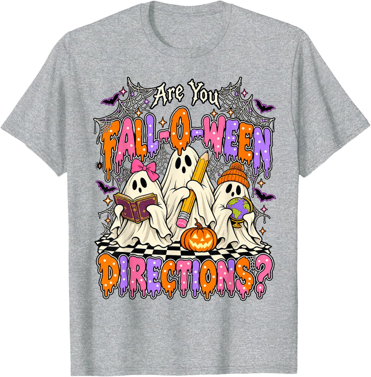 are You Fall O Ween Directions Teacher Halloween Ghost T-Shirt - Heather Grey