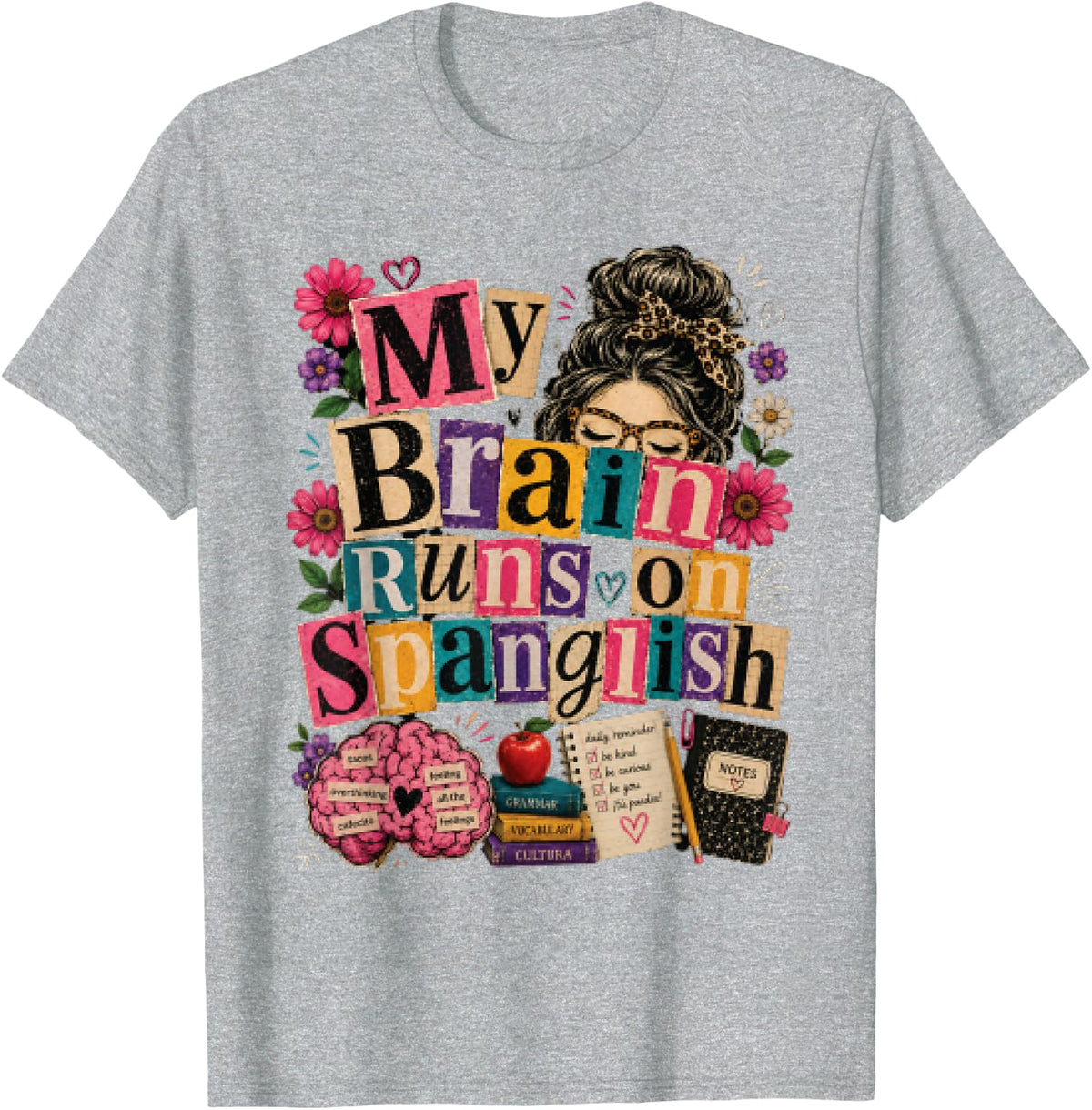 Teacher My Brain Runs On Spanglish Bilingual Saying T-Shirt - Heather Grey