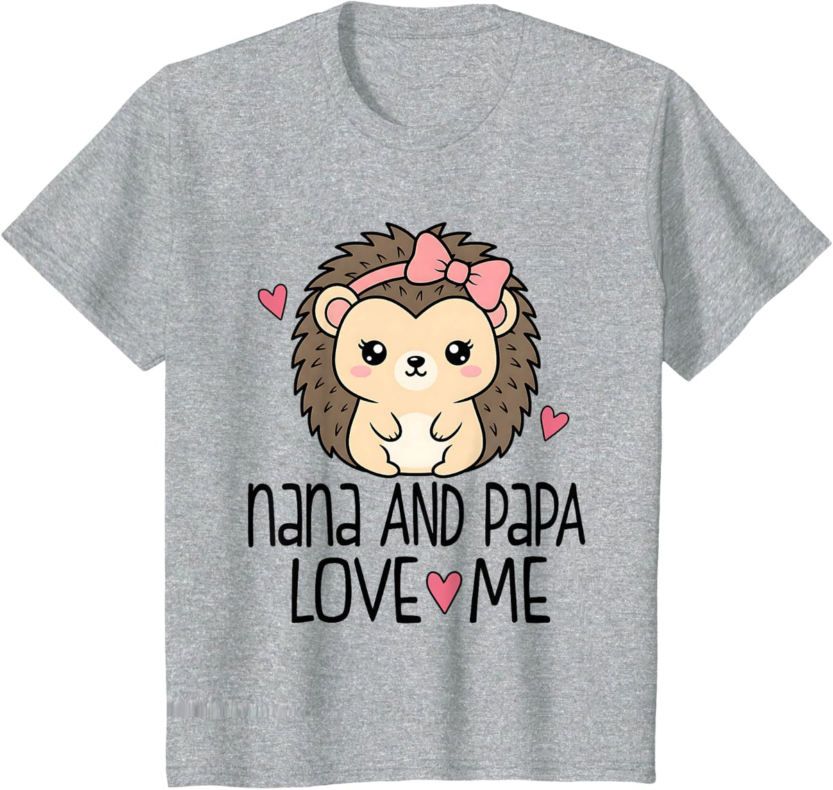 Nana and Papa Love Me Granddaughter Hedgehog T-Shirt - Heather Grey
